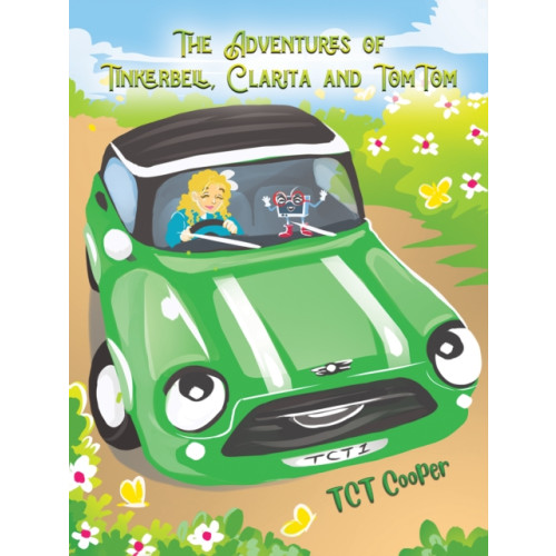 Austin Macauley Publishers The Adventures of Tinkerbell, Clarita and TomTom (häftad, eng)