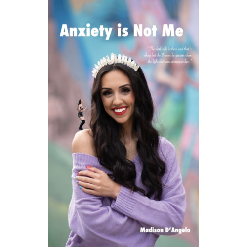 Austin Macauley Publishers Anxiety is Not Me (häftad, eng)