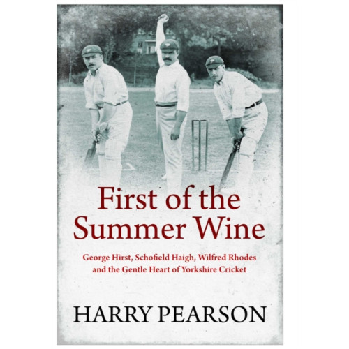 Simon & Schuster Ltd First of the Summer Wine (inbunden, eng)