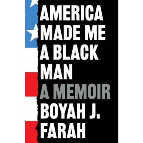 Simon & Schuster Ltd America Made Me a Black Man (häftad, eng)