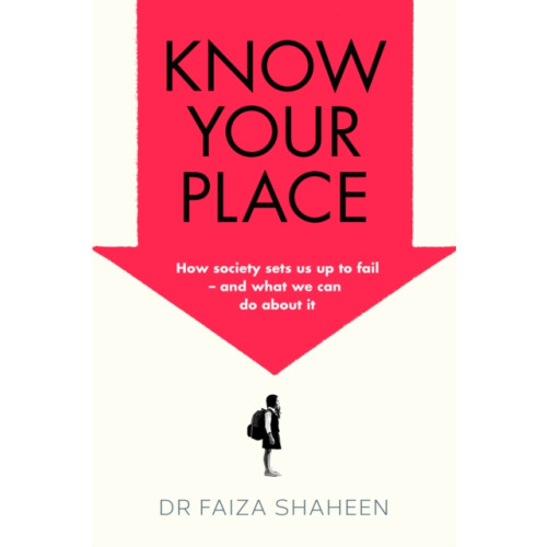 Simon & Schuster Ltd Know Your Place (inbunden, eng)
