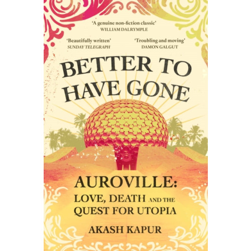 Simon & Schuster Ltd Better To Have Gone (häftad, eng)