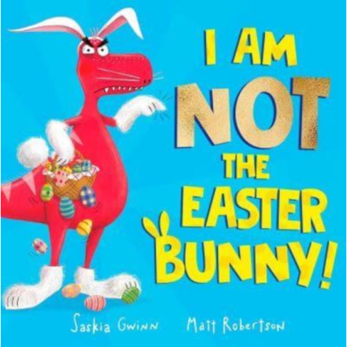 Simon & Schuster Ltd I Am Not the Easter Bunny! (häftad, eng)