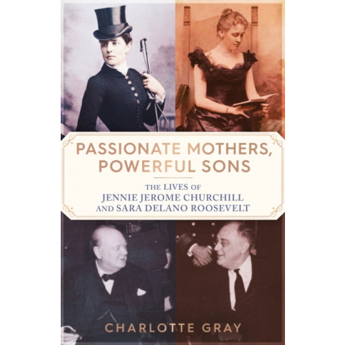 Simon & Schuster Ltd Passionate Mothers, Powerful Sons (inbunden, eng)