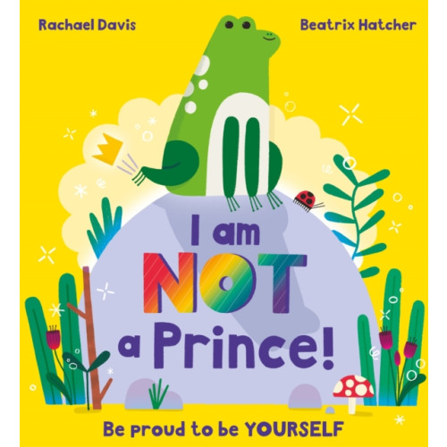 Hachette Children's Group I Am NOT a Prince (häftad, eng)