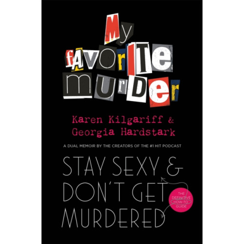 Orion Publishing Co Stay Sexy and Don't Get Murdered (häftad, eng)