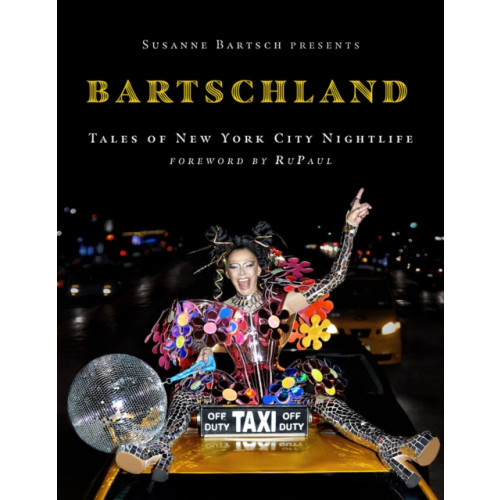 Abrams Susanne Bartsch Presents: Bartschland (inbunden, eng)