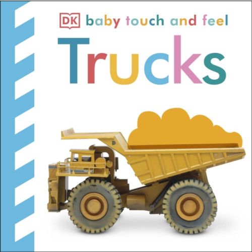 Dorling Kindersley Ltd Baby Touch and Feel Trucks (bok, board book, eng)