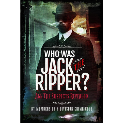 Pen & Sword Books Ltd Who was Jack the Ripper? (häftad, eng)