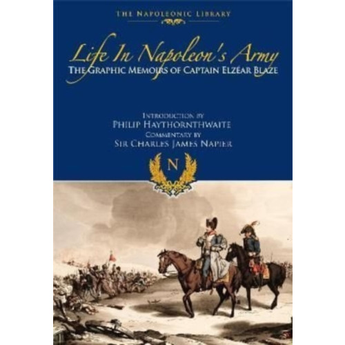 Pen & Sword Books Ltd Life In Napoleon's Army (häftad, eng)