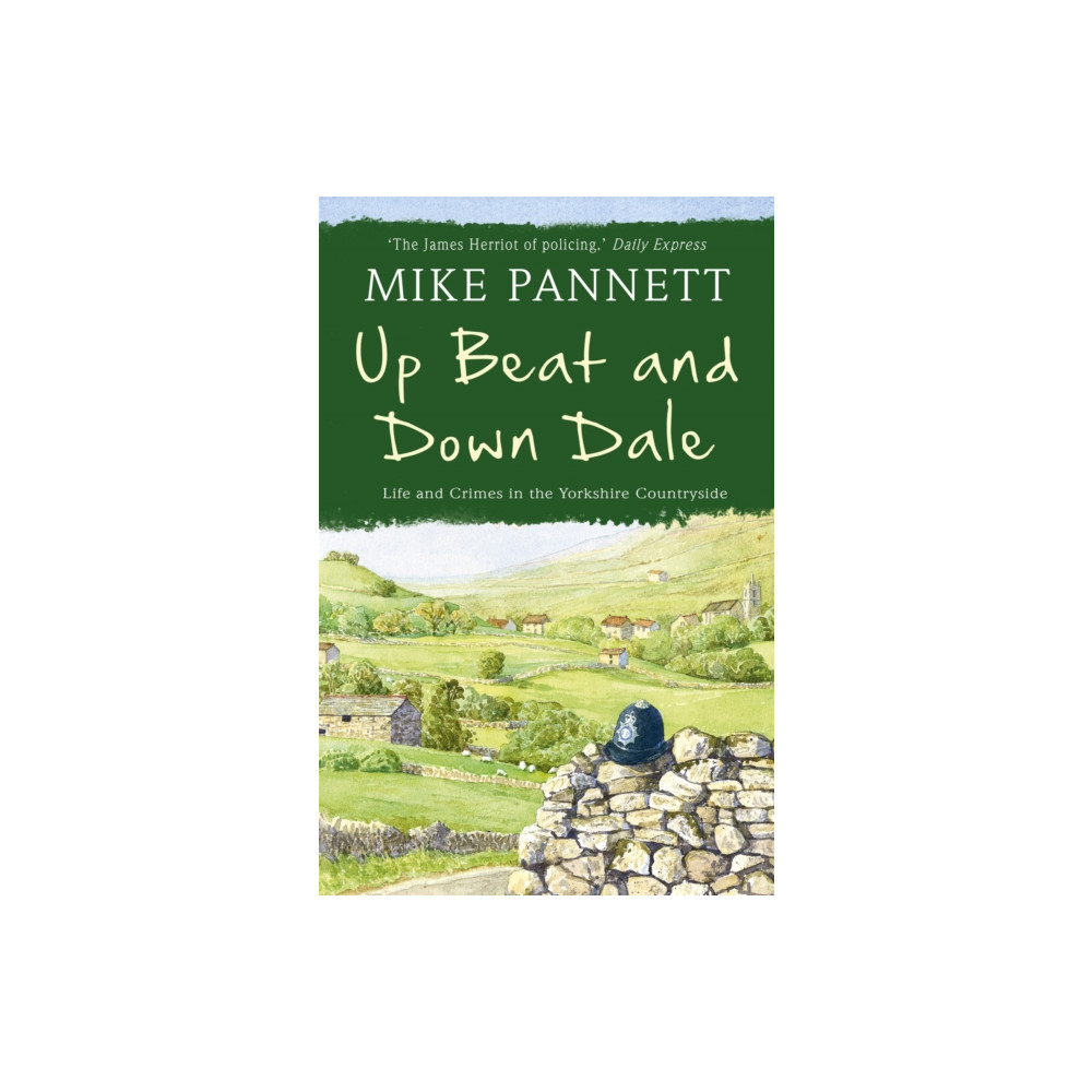 Produktbild för Up Beat and Down Dale: Life and Crimes in the Yorkshire Countryside (häftad, eng)