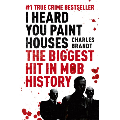 Hodder & Stoughton I Heard You Paint Houses (häftad, eng)