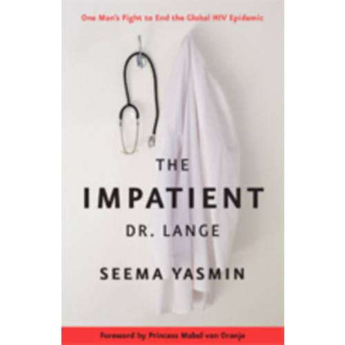 Johns Hopkins University Press The Impatient Dr. Lange (häftad, eng)