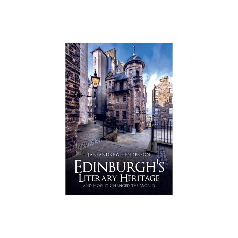 Produktbild för Edinburgh's Literary Heritage and How it Changed the World (häftad, eng)