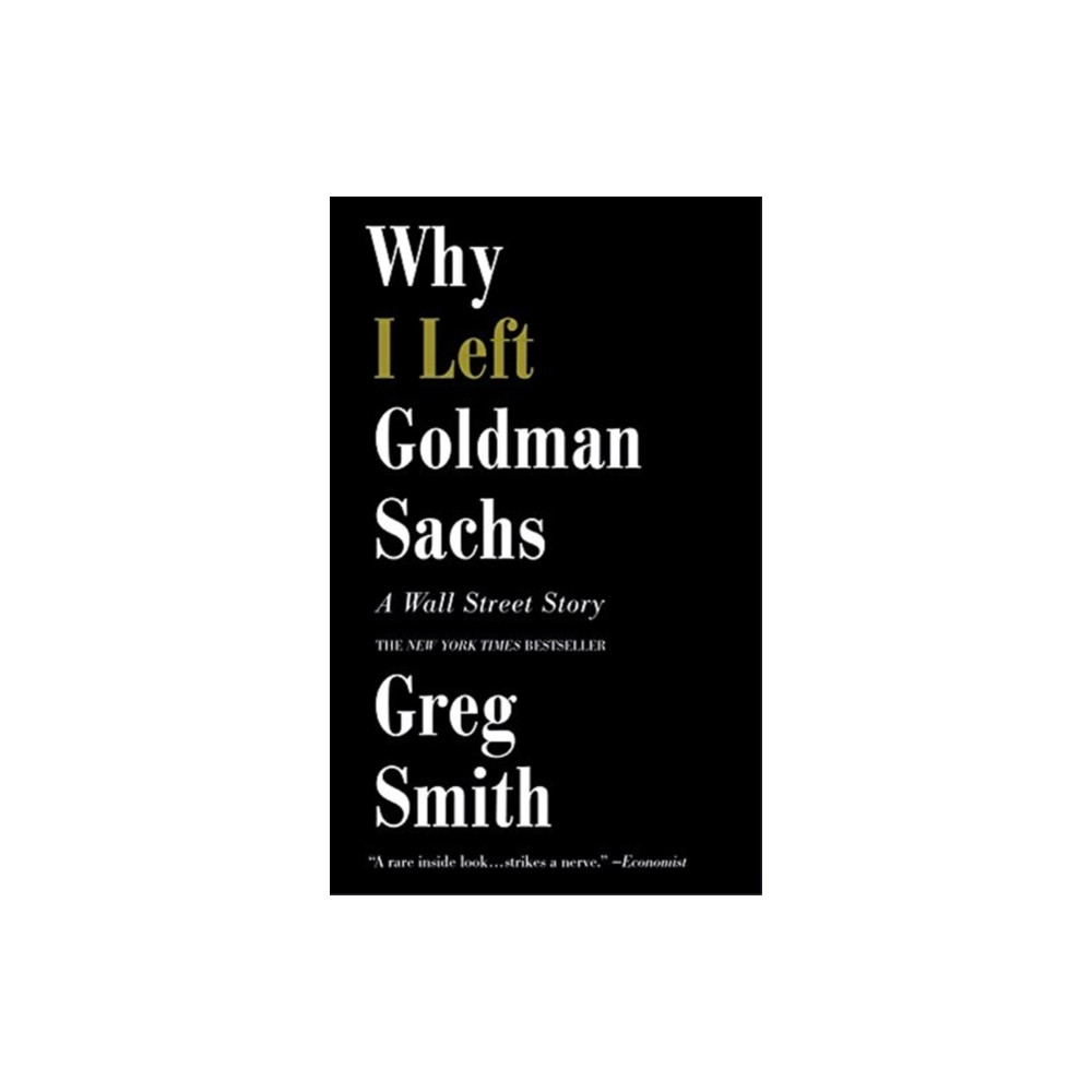 Produktbild för Why I Left Goldman Sachs (häftad, eng)
