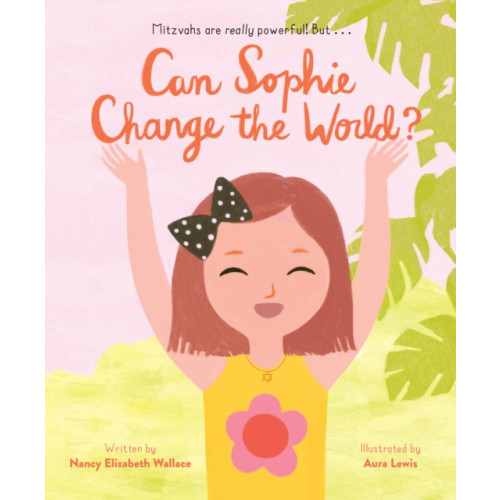 Chronicle Books Can Sophie Change the World? (inbunden, eng)