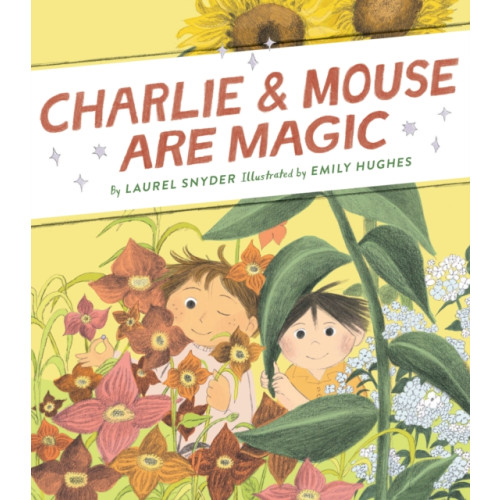 Chronicle Books Charlie & Mouse Are Magic (inbunden, eng)