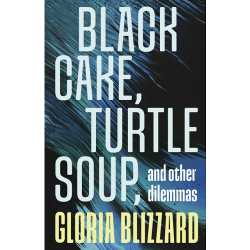 The Dundurn Group Black Cake, Turtle Soup, and Other Dilemmas (häftad, eng)