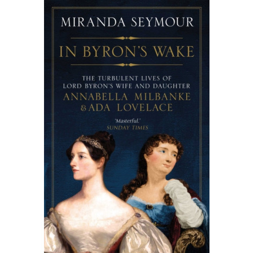 Simon & Schuster Ltd In Byron's Wake (häftad, eng)