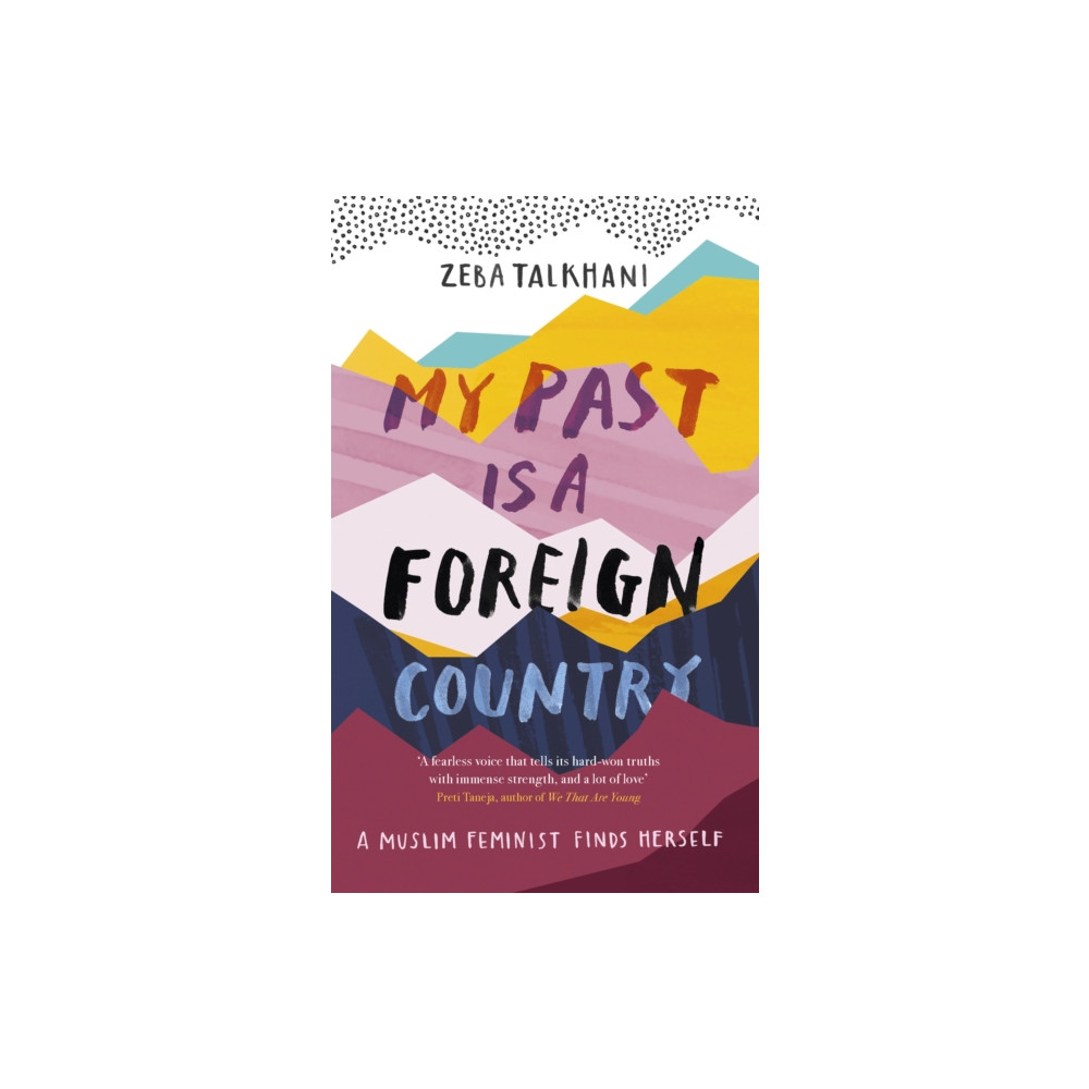 Produktbild för My Past Is a Foreign Country: A Muslim feminist finds herself (häftad, eng)