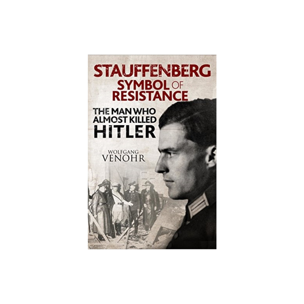 Produktbild för Stauffenberg: Symbol of Resistance (inbunden, eng)