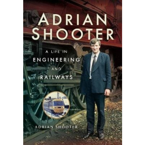 Pen & Sword Books Ltd Adrian Shooter (inbunden, eng)