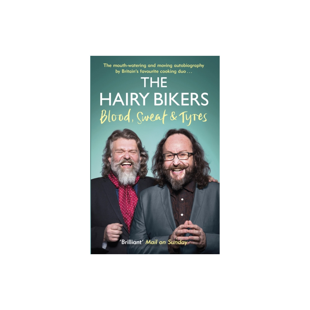 Produktbild för The Hairy Bikers Blood, Sweat and Tyres (häftad, eng)