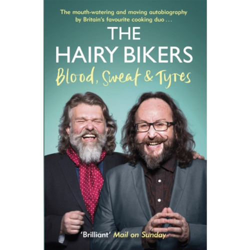 Orion Publishing Co The Hairy Bikers Blood, Sweat and Tyres (häftad, eng)