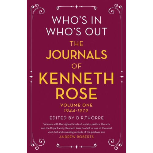 Orion Publishing Co Who's In, Who's Out: The Journals of Kenneth Rose (häftad, eng)