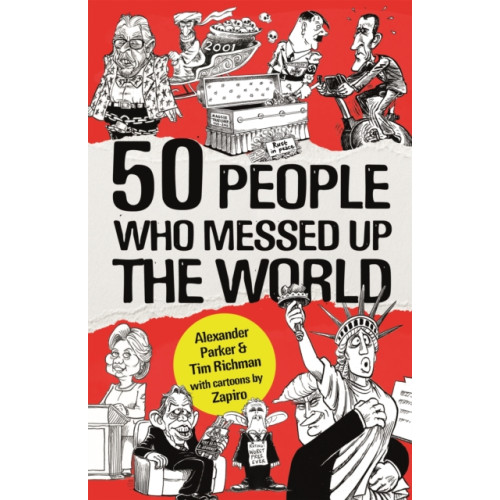 Little, Brown Book Group 50 People Who Messed up the World (häftad, eng)