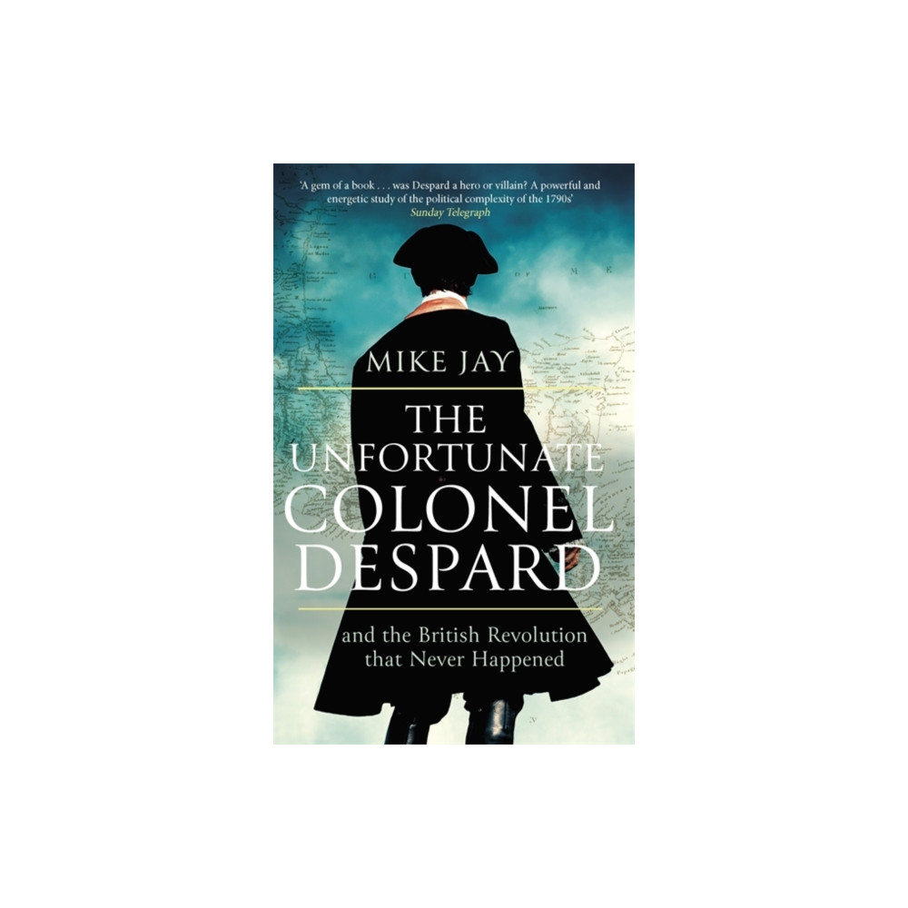 Produktbild för The Unfortunate Colonel Despard (häftad, eng)