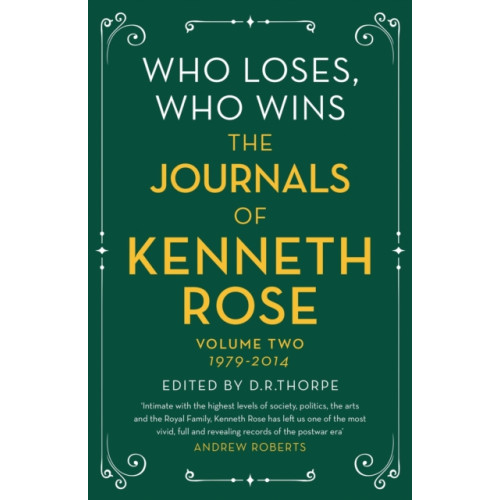 Orion Publishing Co Who Loses, Who Wins: The Journals of Kenneth Rose (häftad, eng)