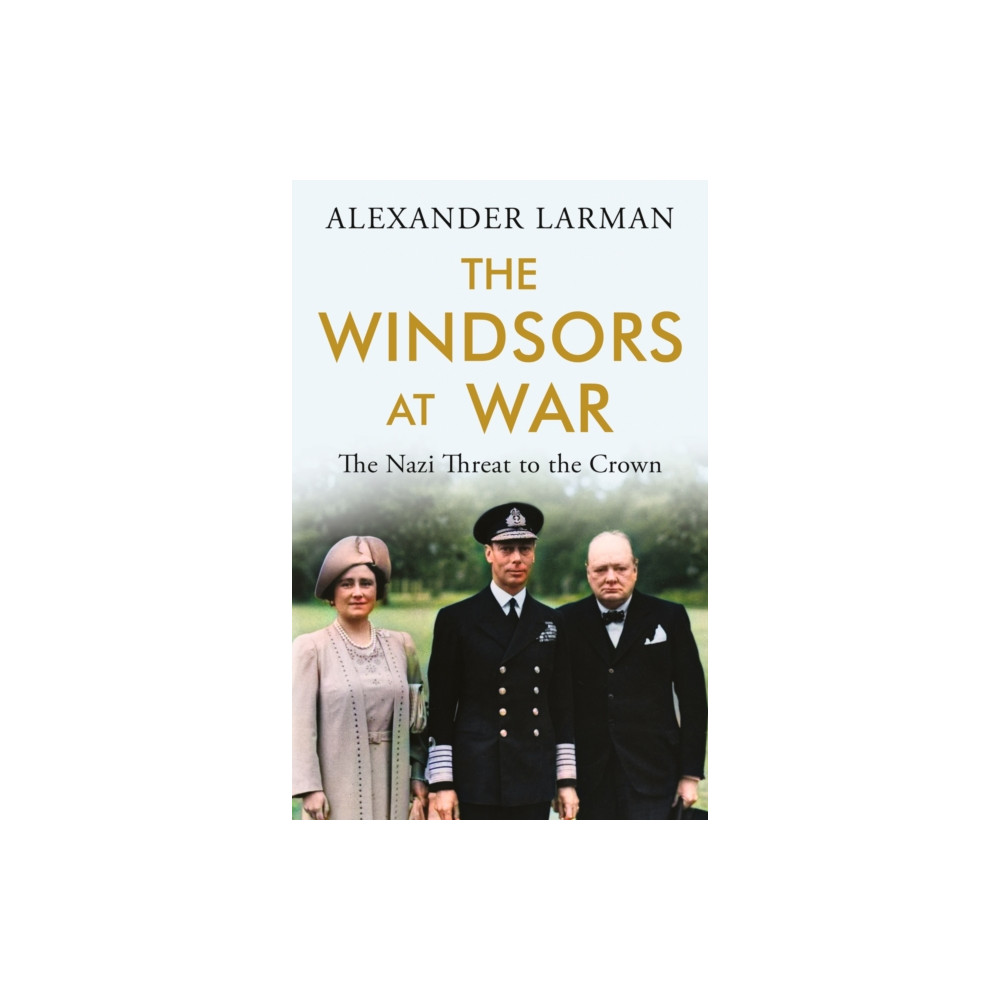 Produktbild för The Windsors at War - As seen on Channel 4’s Edward vs George (häftad, eng)