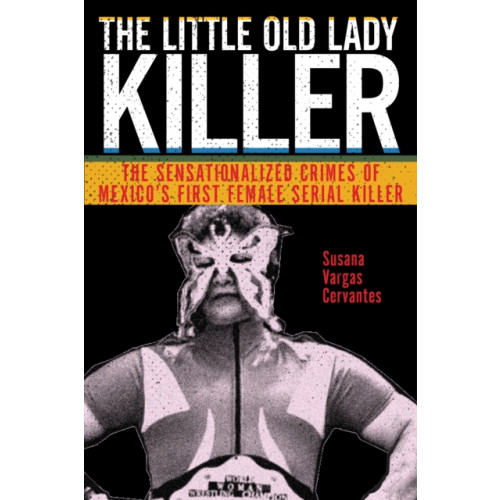 New York University Press The Little Old Lady Killer (häftad, eng)