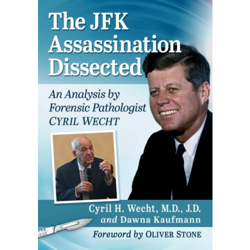 McFarland & Co Inc The JFK Assassination Dissected (häftad, eng)