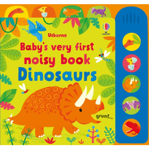 Usborne Publishing Ltd Baby's Very First Noisy Book Dinosaurs (bok, board book, eng)