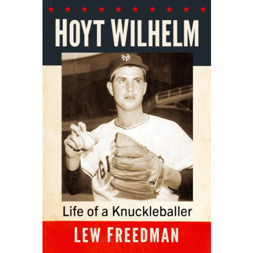 McFarland & Co Inc Hoyt Wilhelm (häftad, eng)