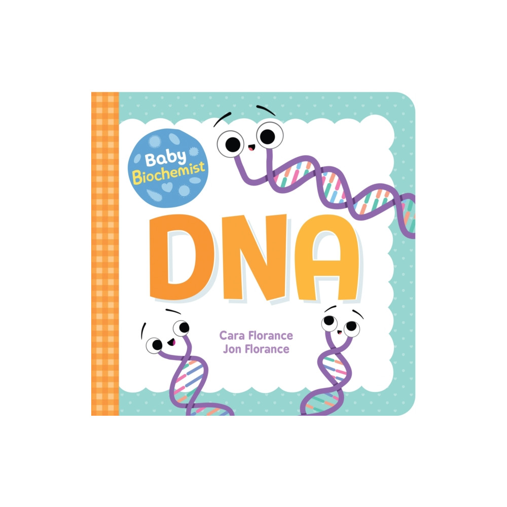 Produktbild för Baby Biochemist: DNA (bok, board book, eng)