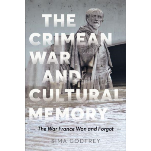 University of Toronto Press The Crimean War and Cultural Memory (inbunden, eng)