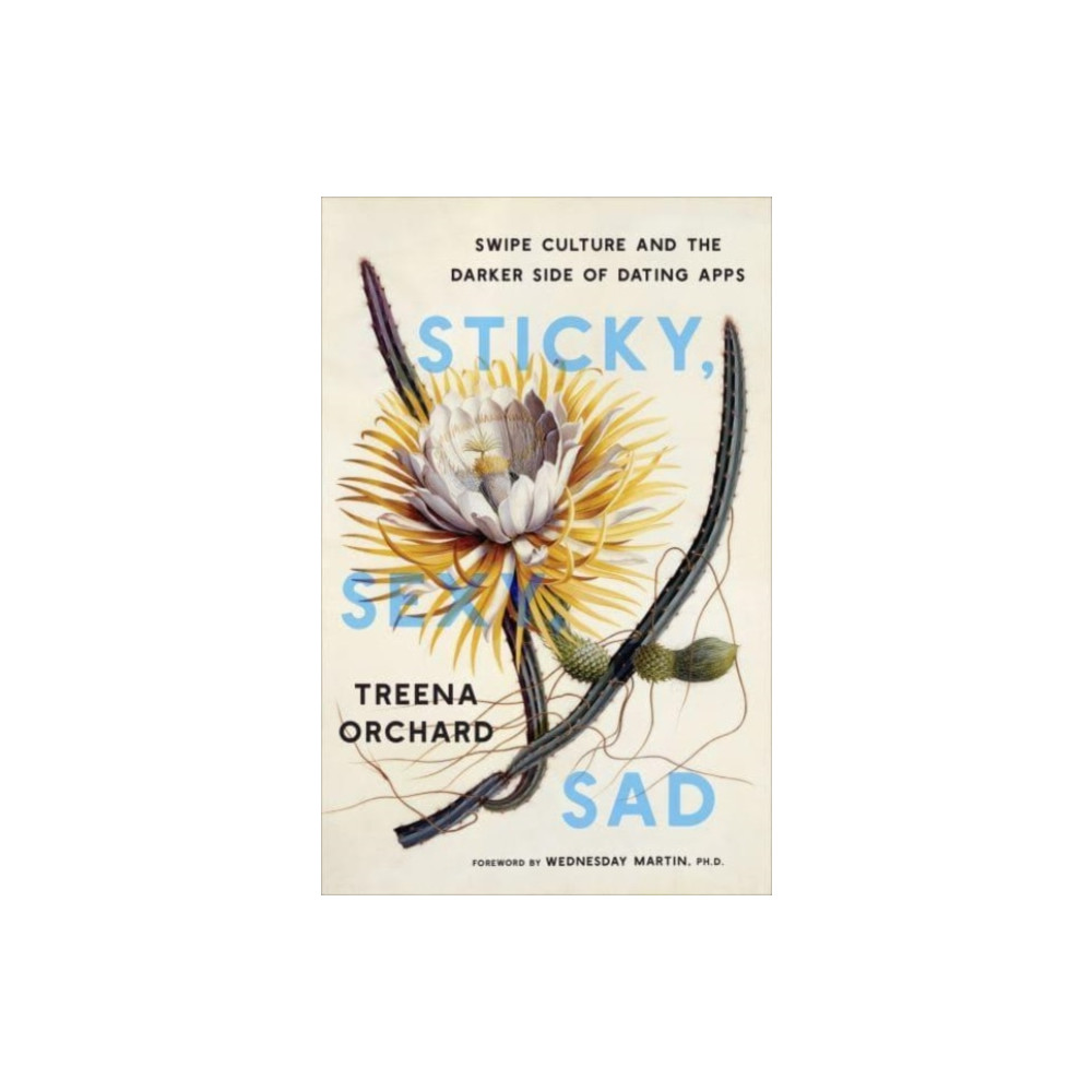 Produktbild för Sticky, Sexy, Sad (inbunden, eng)