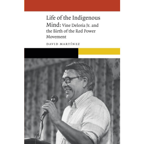 University of Nebraska Press Life of the Indigenous Mind (häftad, eng)