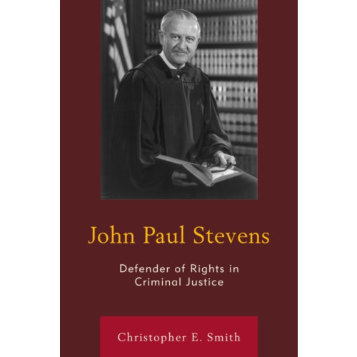 Lexington books John Paul Stevens (inbunden, eng)