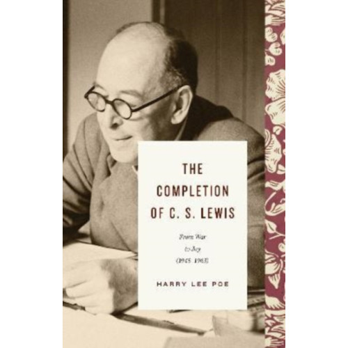 Crossway Books The Completion of C. S. Lewis (inbunden, eng)