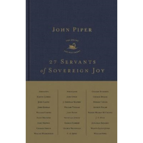 Crossway Books 27 Servants of Sovereign Joy (inbunden, eng)