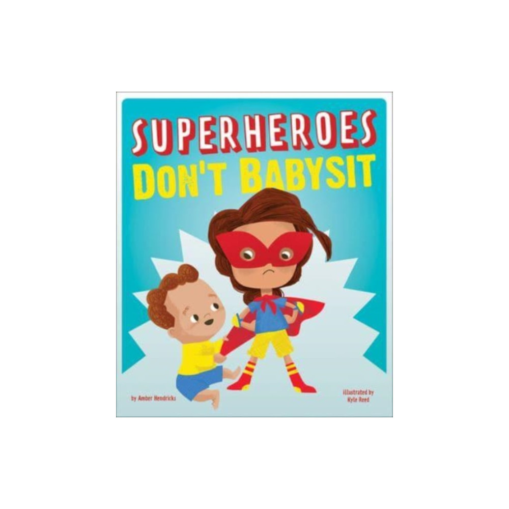 Produktbild för Superheroes Don't Babysit (häftad, eng)