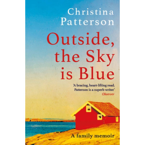Headline Publishing Group Outside, the Sky is Blue (häftad, eng)