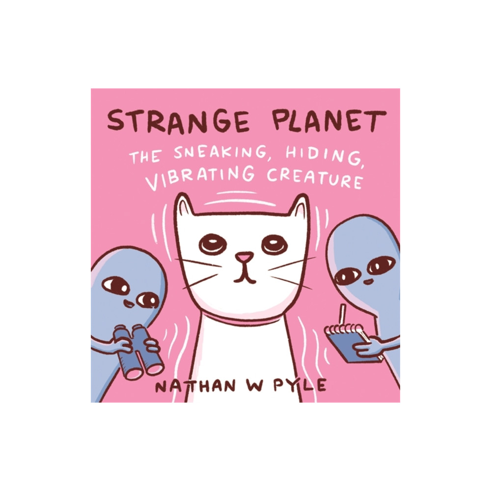 Produktbild för Strange Planet: The Sneaking, Hiding, Vibrating Creature - Now on Apple TV+ (inbunden, eng)