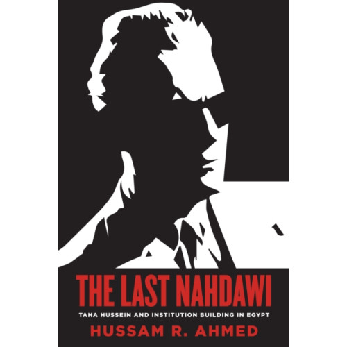 Stanford university press The Last Nahdawi (häftad, eng)