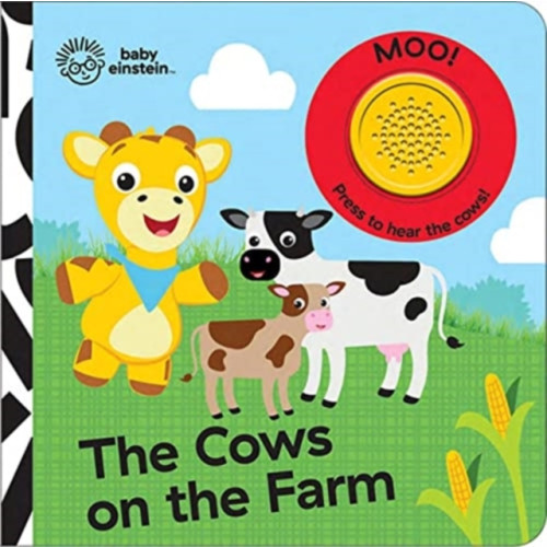 Phoenix International Publications, Incorporated Baby Einstein: The Cows on the Farm Sound Book (bok, board book, eng)