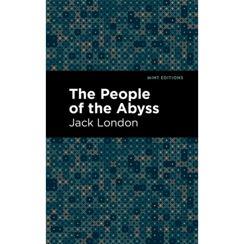 Mint Editions The People of the Abyss (inbunden, eng)